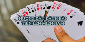 Cách Chơi Tiến Lên Miền Nam Nhà Cái S666 Hấp Dẫn Nhất